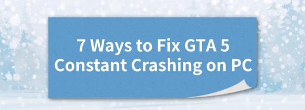 fix-GTA-5-constant-crashing