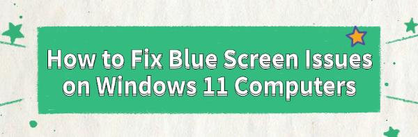 fix-blue-screen-on-windows-11