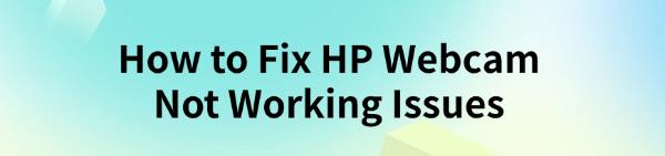 fix-hp-webcam-not-working