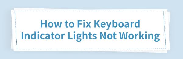 fix-keyboard-indicator-lights-not-working