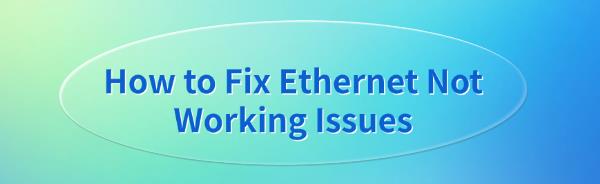 fix-ethernet-not-working-issues