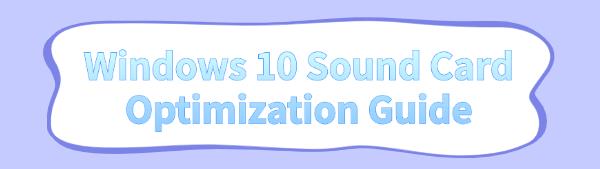 windows-10-sound-card-optimization-guide