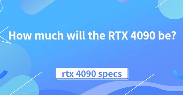 How-much-will-the-RTX-4090-Be