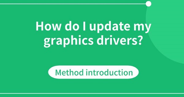 How-do-I-update-my-graphics-drivers