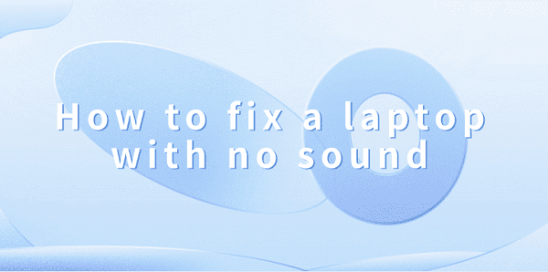 fix-a-laptop-with-no-sound