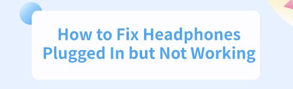 fix-headphones-plugged-in-issue