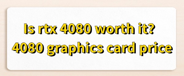 4080-graphics-card-price