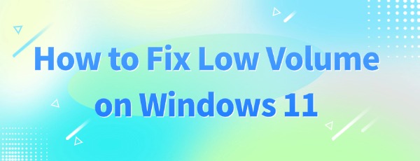 fix-low-volume-on-Windows-11