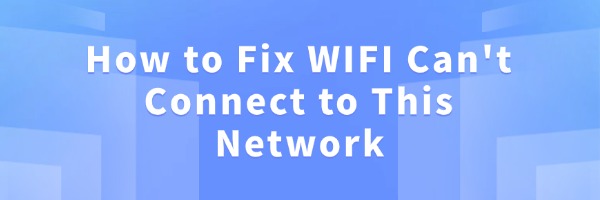 wifi-cant-connect-to-this-network