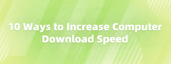 how-to-increase-download-speed