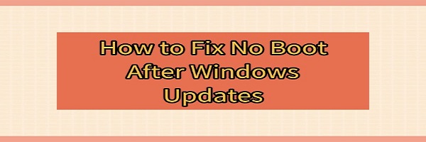 fix-no-boot-after-windows-updates