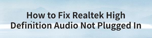 fix-realtek-high-definition-audio-issue