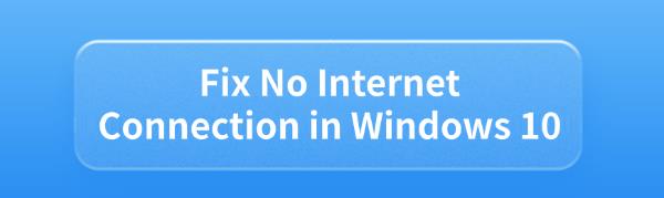 fix-windows-10-no-internet-connection