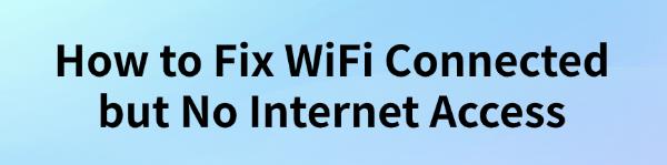 fix-no-internet-access-but-connected