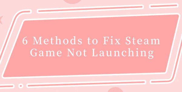 fix-steam-game-not-launching