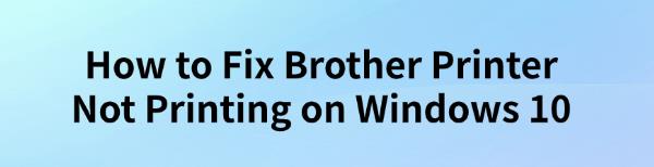 fix-brother-printer-not-printing