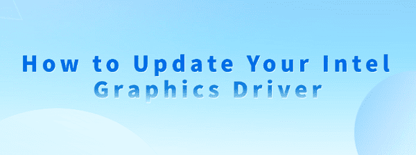 update-intel-graphics-driver