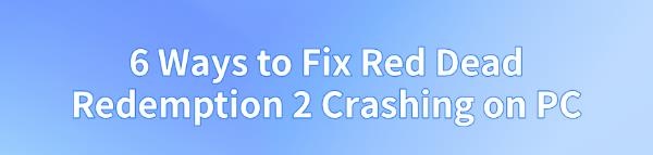 fix-red-dead-redemption-2-crashing