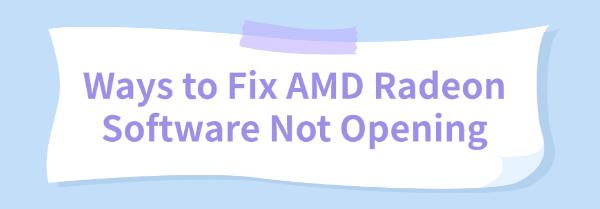 fix-amd-radeon-software-not-opening