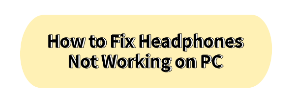 headphones-not-working-on-pc