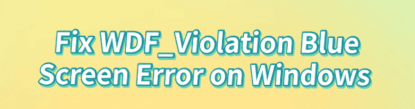 fix-wdf-violation-blue-screen