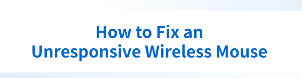 fix-an-unresponsive-wireless-mouse