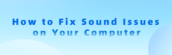 how-to-fix-sound-on-computer