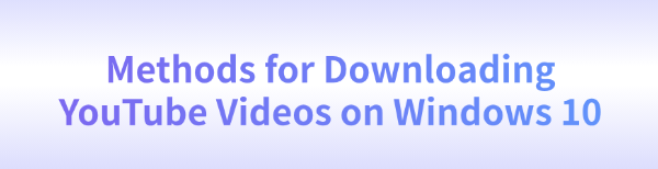 download-youtube-videos-windows-10