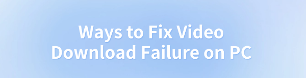 fix-video-download-failure