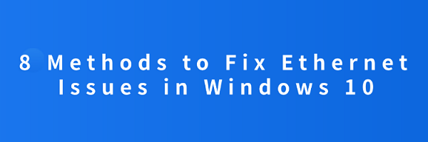 fix-ethernet-issues-in-windows-10