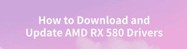 download-and-update-amd-rx-580-drivers