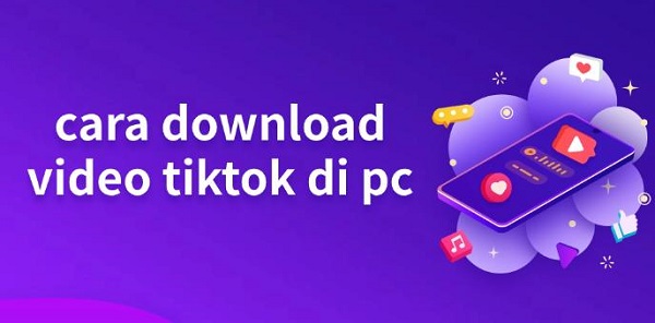 cara-download-video-tiktok-di-pc