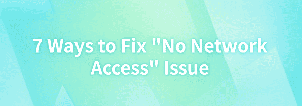 fix-no-network-access-issue