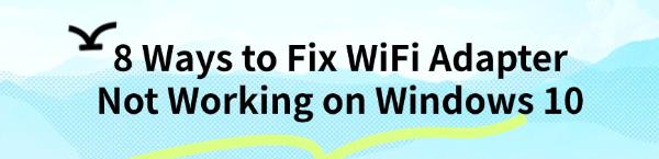 fix-wifi-adapter-not-working-issue